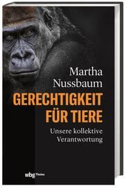 Gerechtigkeit für Tiere Nussbaum, Martha (Prof.) 9783806245592