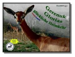 Gerenuk Glorias glückliche Heimkehr Hammer, Catrin/Hammer, Sven 9783981143270