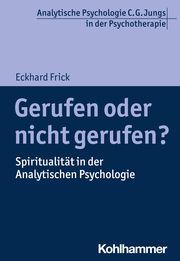 Gerufen oder nicht gerufen? Frick, Eckhard 9783170421288