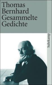 Gesammelte Gedichte Bernhard, Thomas 9783518387627