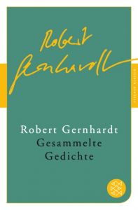 Gesammelte Gedichte Gernhardt, Robert 9783596906598