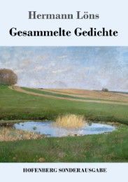 Gesammelte Gedichte Löns, Hermann 9783743717022
