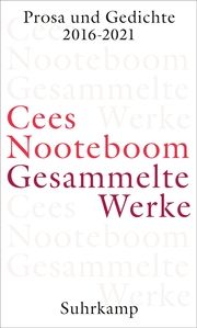 Gesammelte Werke: Prosa und Gedichte 2016-2021 Nooteboom, Cees 9783518430484