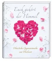 Geschenkbuch 'Euch gehört der Himmel' Volker Bauch 9783746256566