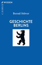 Geschichte Berlins Stöver, Bernd 9783406761430