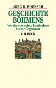 Geschichte Böhmens Hoensch, Jörg K 9783406650154