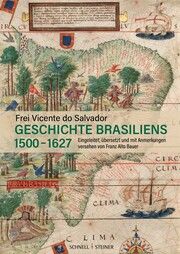 Geschichte Brasiliens (1500-1627) Salvador, Vicente do (Frei) 9783795438845