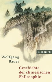 Geschichte der chinesischen Philosophie Bauer, Wolfgang 9783406801105
