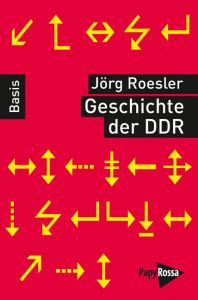 Geschichte der DDR Roesler, Jörg 9783894384999