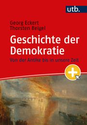 Geschichte der Demokratie Eckert, Georg (PD Dr. )/Beigel, Thorsten (Dr.) 9783825259327