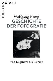 Geschichte der Fotografie Kemp, Wolfgang 9783406736148