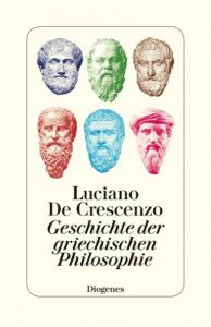 Geschichte der griechischen Philosophie De Crescenzo, Luciano 9783257300413