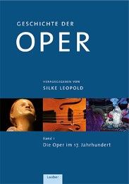 Geschichte der Oper Silke Leopold 9783890076577