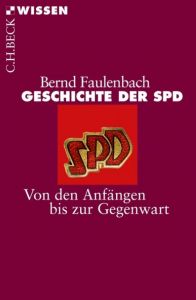 Geschichte der SPD Faulenbach, Bernd 9783406637179