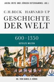Geschichte der Welt - 600-1350, Geteilte Welten Martin Richter/Werner Roller/Andreas Wirthensohn u a 9783406641022