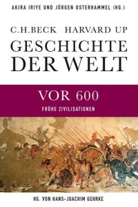 Geschichte der Welt - Die Welt vor 600 Andreas Wirthensohn 9783406641015