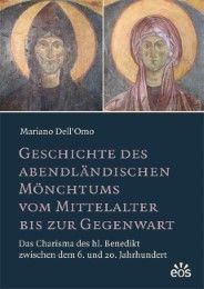 Geschichte des abendländischen Mönchtums vom Mittelalter bis zur Gegenwart Dell'Omo, Mariano 9783830678335