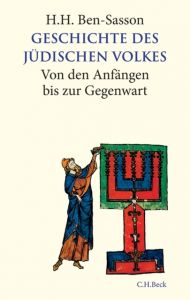 Geschichte des jüdischen Volkes Ben-Sasson, Haim Hillel/Ettinger, Shmuel/Malamat, Abraham u a 9783406721618