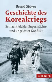 Geschichte des Koreakriegs Stöver, Bernd 9783406776496