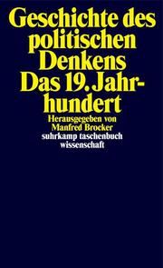 Geschichte des politischen Denkens. Das 19. Jahrhundert Manfred Brocker 9783518299418