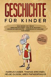 Geschichte für Kinder: Das große 4 in 1 Buch Kaiser, Markus/Erichsen, Thomas/Olsson, Helge u a 9783969670682