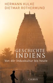 Geschichte Indiens Kulke, Hermann/Rothermund, Dietmar 9783406824708