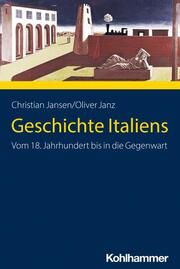 Geschichte Italiens Jansen, Christian/Janz, Oliver 9783170213449