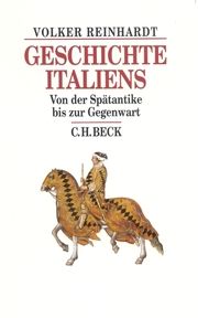 Geschichte Italiens Reinhardt, Volker 9783406502842