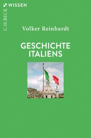 Geschichte Italiens Reinhardt, Volker 9783406810848