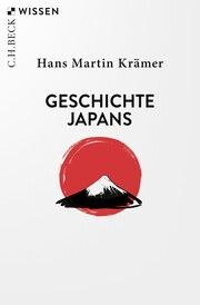 Geschichte Japans Krämer, Hans Martin 9783406816413