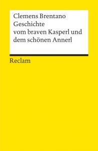 Geschichte vom braven Kasperl und dem schönen Annerl Brentano, Clemens 9783150004111