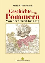 Geschichte von Pommern Wehrmann, Martin (Dr.) 9783938176962