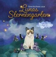 Geschichten aus Lunas Sternengarten Schneider, Bettina Marie 9783910552005