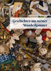 Geschichten aus meiner Wunderkammer Manda, Marianne 9783903516120