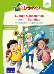 Geschichten vom ersten Schultag - lesen lernen mit dem Leserabe - Erstlesebuch - Kinderbuch ab 5 Jahren - erstes Lesen - (Leserabe Vorlesestufe) Wich, Henriette 9783473463176
