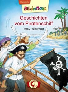 Geschichten vom Piratenschiff THiLO 9783785572894