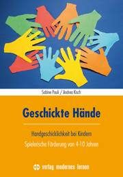 Geschickte Hände Pauli, Sabine/Kisch, Andrea 9783808008744