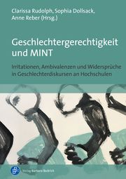 Geschlechtergerechtigkeit und MINT Clarissa Rudolph/Anne Reber/Sophia Dollsack 9783847425199