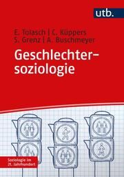 Geschlechtersoziologie Tolasch, Eva (Dr.)/Buschmeyer, Anna (Dr. )/Grenz, Sabine (Prof. Dr. )  9783825253905