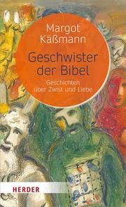 Geschwister der Bibel Käßmann, Margot 9783451394140