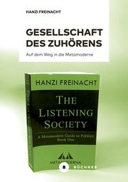 Gesellschaft des Zuhörens Freinacht, Hanzi 9783963173554