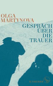 Gespräch über die Trauer Martynova, Olga 9783103975192