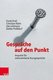 Gespräche auf den Punkt Ertel, Frank/Klein, Christian/Lohmann, Ute u a 9783525777008