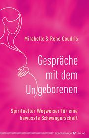 Gespräche mit dem Ungeborenen Coudris, Mirabelle/Coudris, René 9783898455602