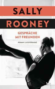 Gespräche mit Freunden Rooney, Sally 9783630875415