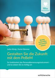 Gestalten Sie die Zukunft mit der PeBeM König, Jutta/Kämmer, Karla 9783842608870