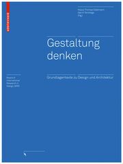 Gestaltung denken Klaus Thomas Edelmann/Gerrit Terstiege 9783034605151