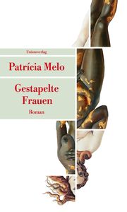 Gestapelte Frauen Melo, Patrícia 9783293209398