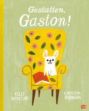 Gestatten, Gaston! DiPucchio, Kelly 9783570180709