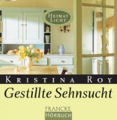 Gestillte Sehnsucht Roy, Kristina 9783861228844